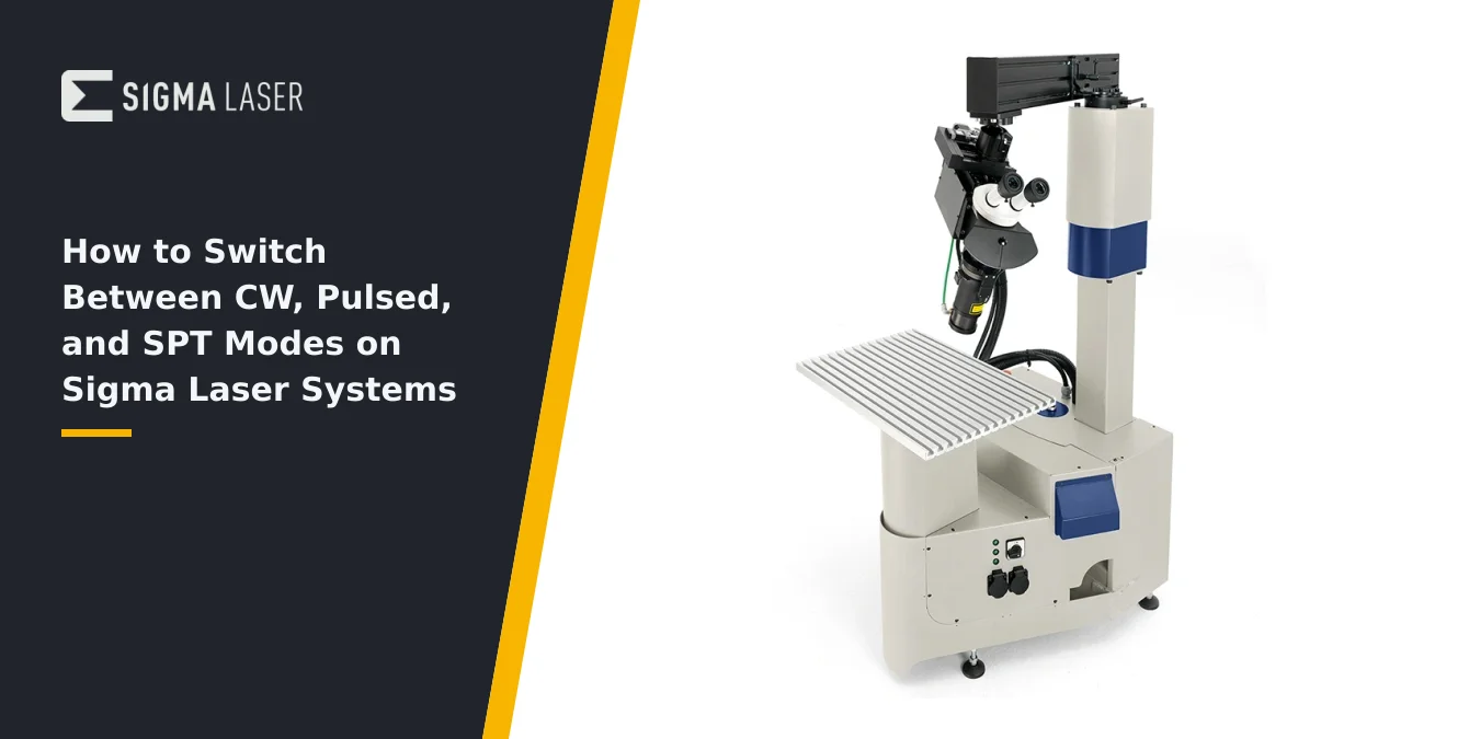 How to Switch Between CW, Pulsed, and SPT Modes on Sigma Laser Systems How to Switch Between CW, Pulsed, and SPT Modes on Sigma Laser Systems